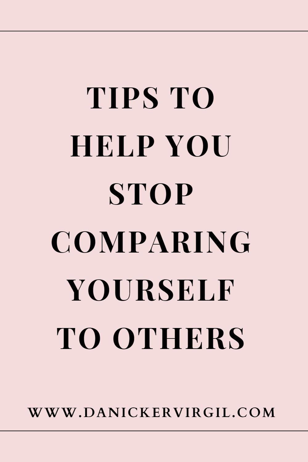 Tips to help you stop comparing yourself to others