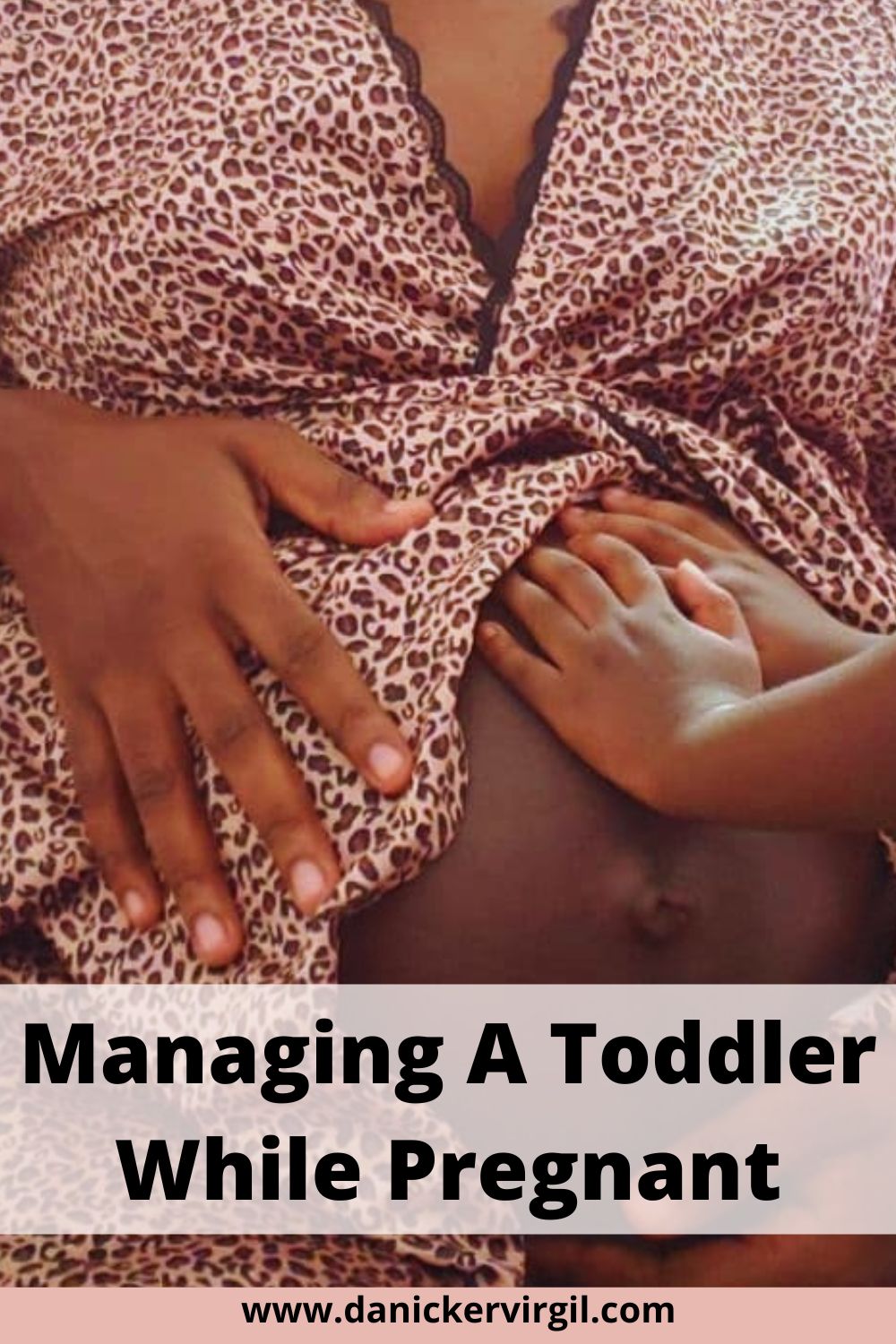 Managing a toddler while pregnant