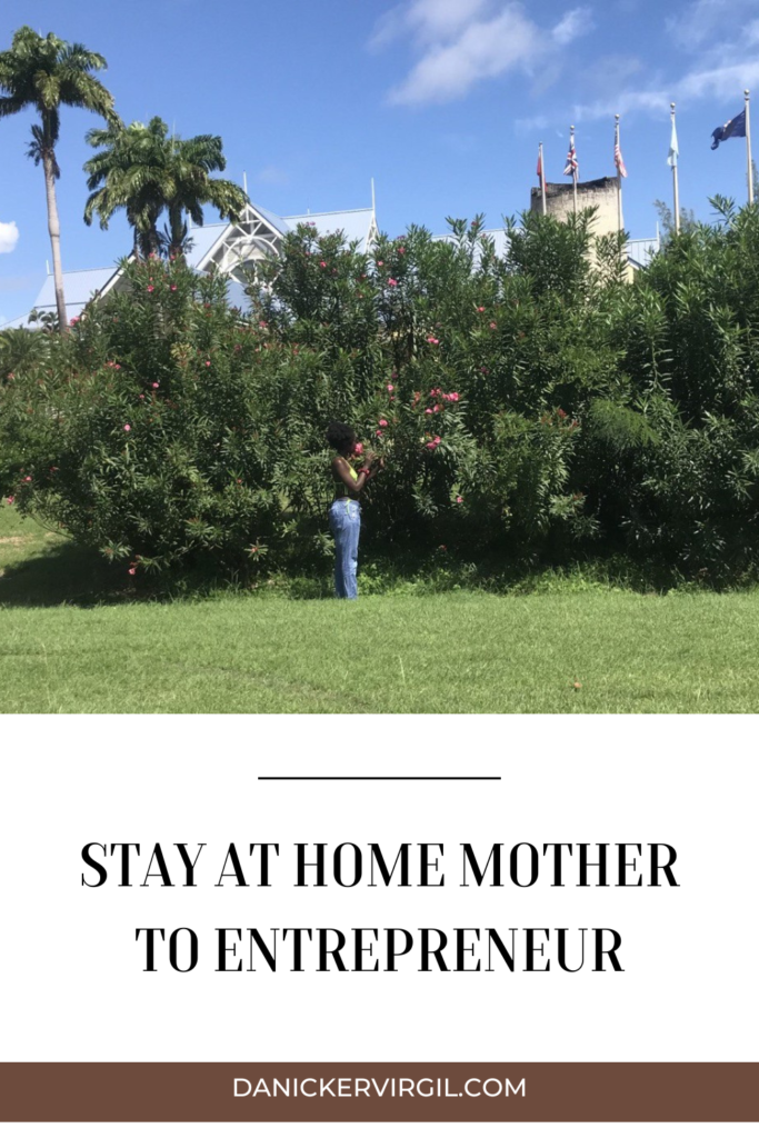 Stay at home mother to entrepreneurship