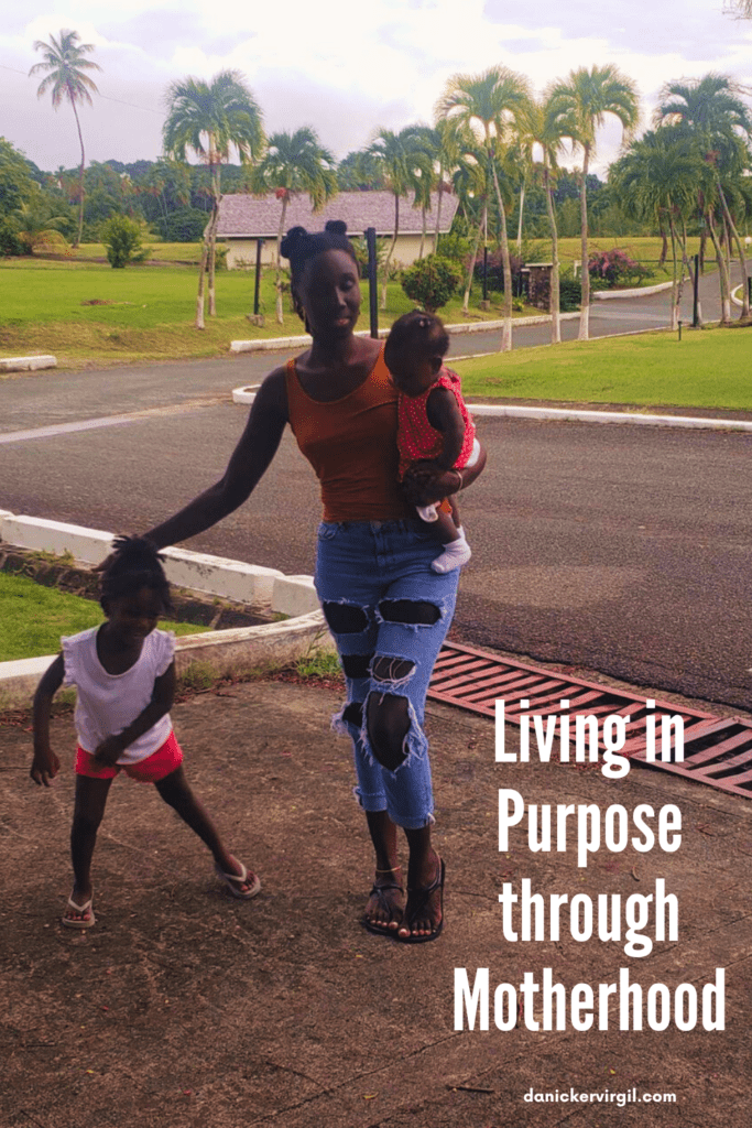 living in purpose through motherhood