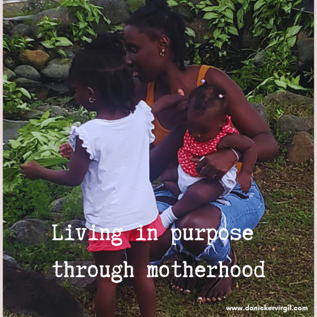 Living in purpose through motherhood