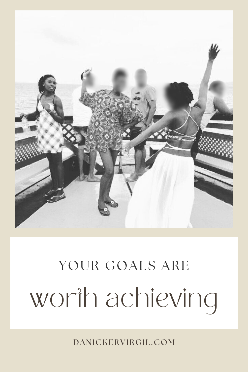 Your goals are worth achieving