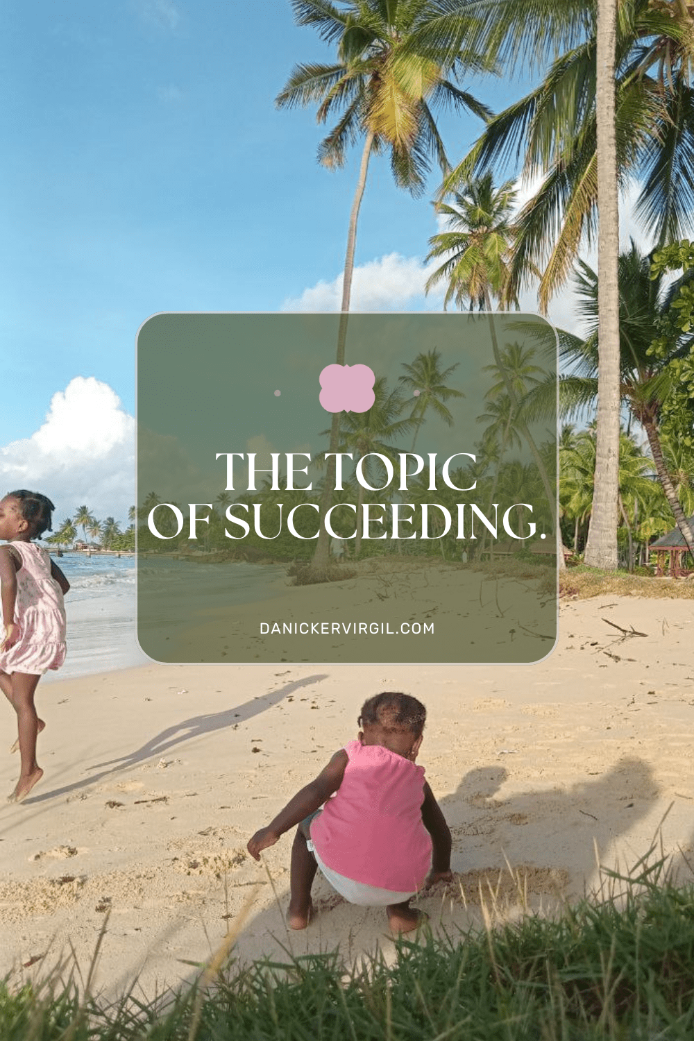 the topic of succeeding